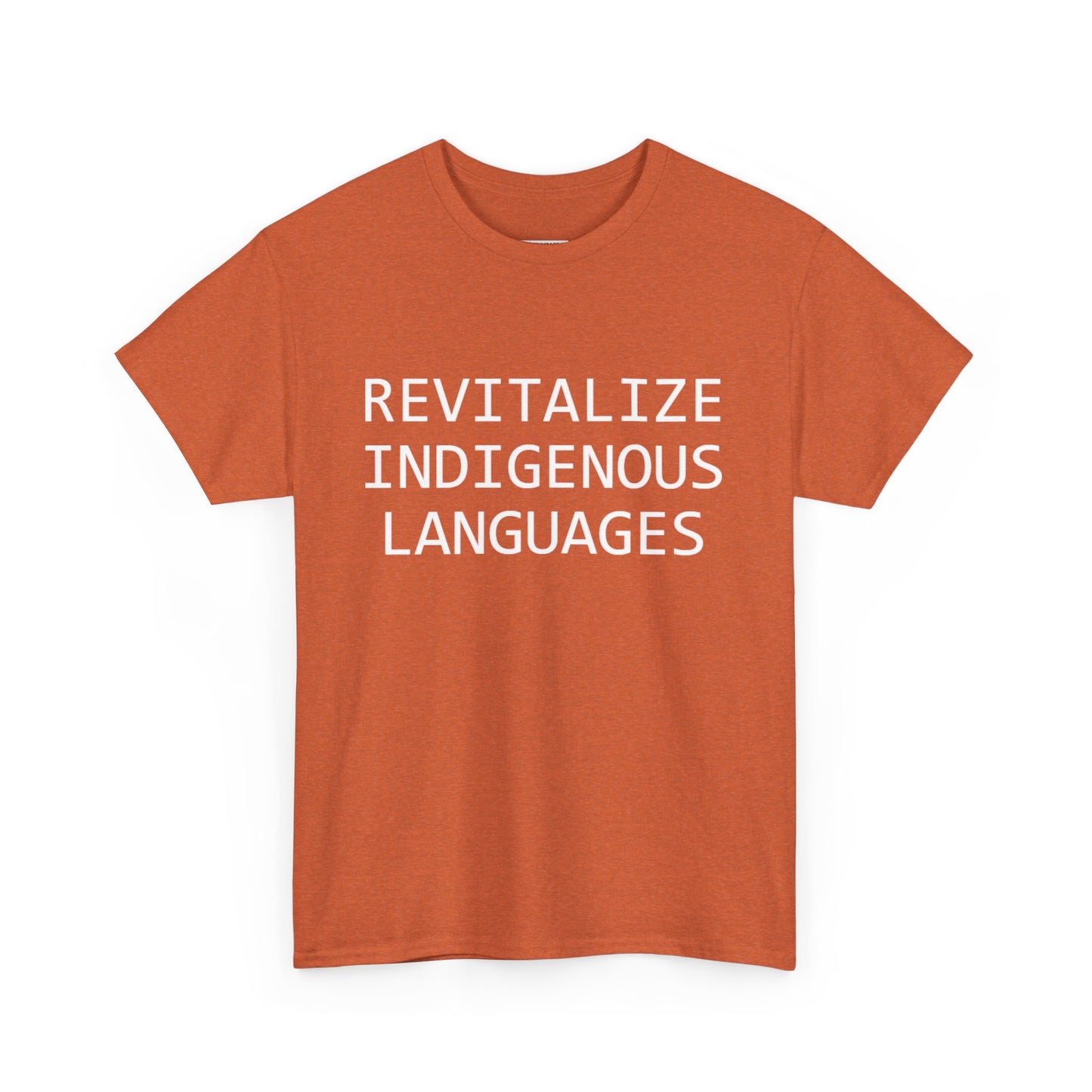 Revitalize Indigenous Languages Text Design - Unisex Gildan Heavy Cotton Tee