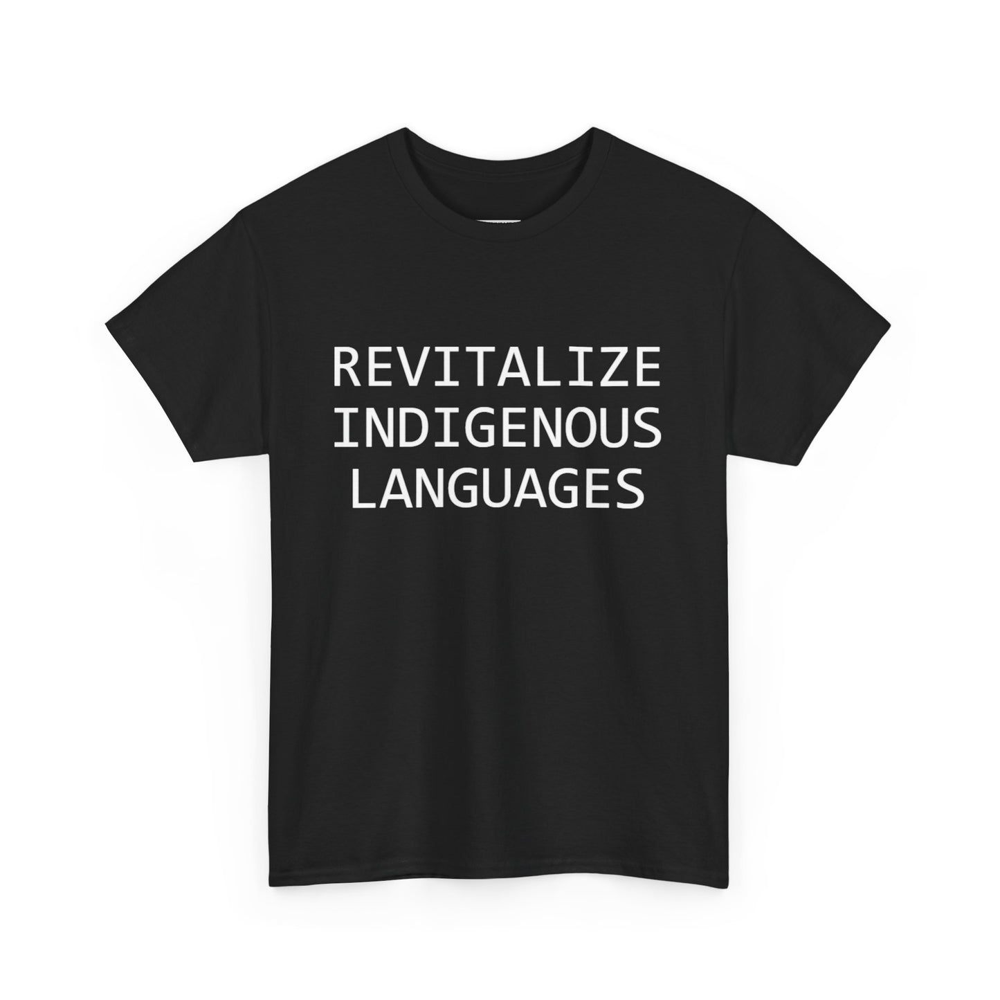 Revitalize Indigenous Languages Text Design - Unisex Gildan Heavy Cotton Tee