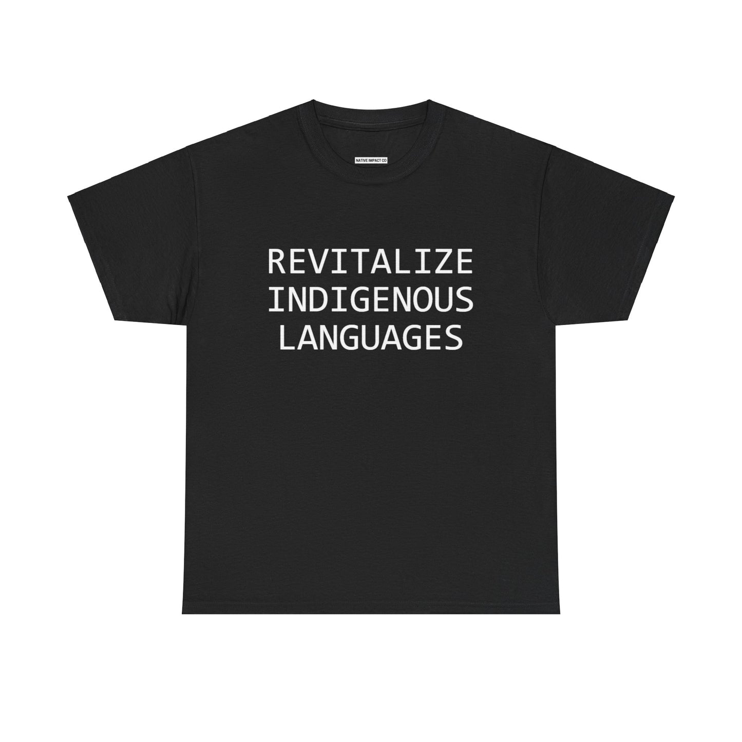 Revitalize Indigenous Languages Text Design - Unisex Gildan Heavy Cotton Tee