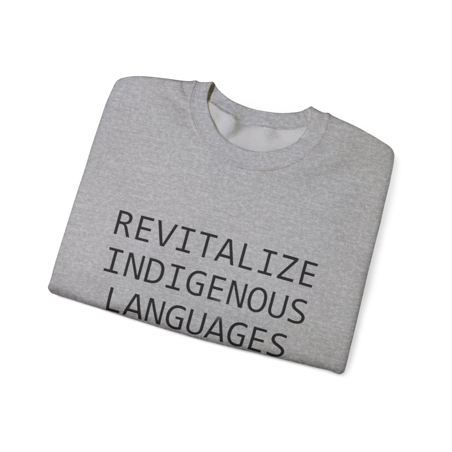 Revitalize Indigenous Languages Text Design - Unisex Gildan Heavy Blend™ Crewneck Sweatshirt